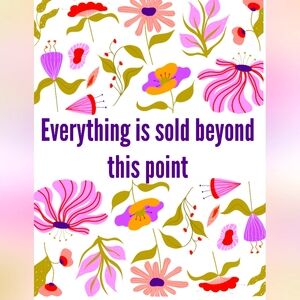 Everything sold beyond this point